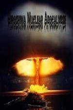 Watch National Geographic Hiroshima Nuclear Apocalypse Vodly