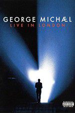 Watch George Michael: Live in London Vodly