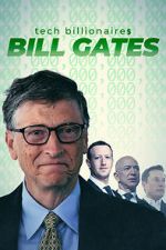 Watch Tech Billionaires: Bill Gates Vodly