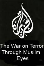 Watch The War on Terror Through Muslim Eyes Vodly