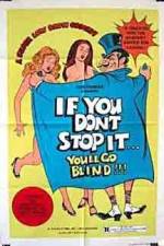 Watch If You Don't Stop It You'll Go Blind Vodly