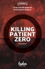 Watch Killing Patient Zero Vodly