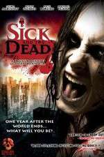 Watch Sick and the Dead Vodly