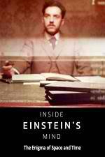 Watch Inside Einstein's Mind: The Enigma of Space and Time Vodly