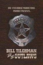 Watch Bill Tilghman and the Outlaws Vodly