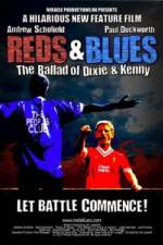 Watch Reds & Blues The Ballad of Dixie & Kenny Vodly