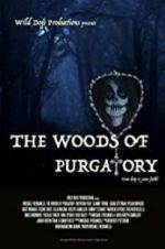 Watch The Woods of Purgatory Vodly