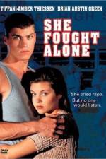 Watch She Fought Alone Vodly