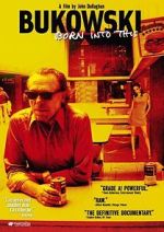 Watch Bukowski: Born into This Vodly