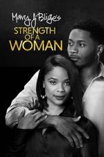 Watch Strength of a Woman Vodly