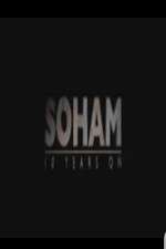 Watch Soham: 10 Years On Vodly