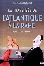 Watch La traverse de l'Atlantique  la rame Vodly