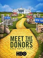 Watch Meet the Donors: Does Money Talk? Vodly