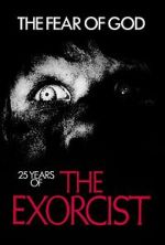 Watch The Fear of God: 25 Years of 'The Exorcist' Vodly