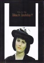 Watch Who Is the Black Dahlia? Vodly