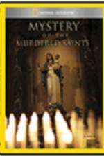 Watch National Geographic Explorer Mystery of the Murdered Saints Vodly