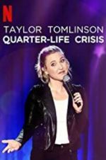 Watch Taylor Tomlinson: Quarter-Life Crisis Vodly