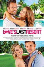 Watch Love\'s Last Resort Vodly