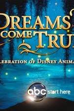 Watch Dreams Come True A Celebration of Disney Animation Vodly