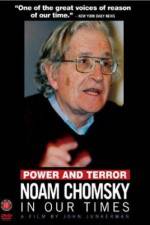 Watch Power and Terror Noam Chomsky in Our Times Vodly