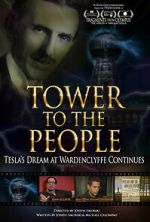 Watch Tower to the People: Tesla's Dream at Wardenclyffe Continues Vodly