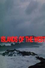 Watch Islands of the West Vodly