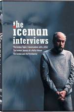 Watch The Iceman Interviews Vodly