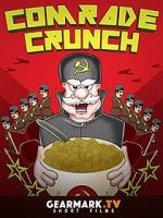 Watch Comrade Crunch Vodly