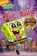 Watch SpongeBob SquarePants: To Love A Patty Vodly
