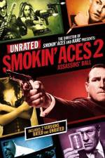 Watch Smokin' Aces 2 Assassins' Ball Vodly