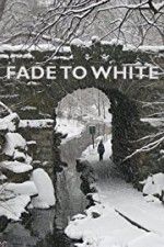 Watch Fade to White Vodly