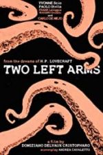 Watch H.P. Lovecraft: Two Left Arms Vodly