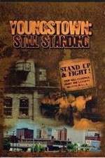 Watch Youngstown: Still Standing Vodly