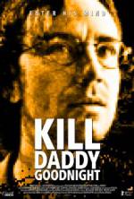 Watch Kill Daddy Good Night Vodly