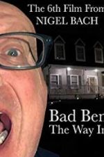 Watch Bad Ben: The Way In Vodly