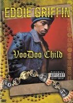 Watch Eddie Griffin: Voodoo Child Vodly