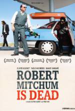 Watch Robert Mitchum Is Dead Vodly