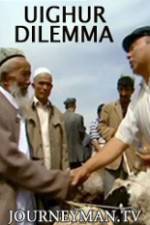 Watch Uighur Dilemma Vodly