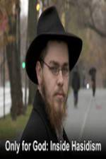 Watch Only for God: Inside Hasidism Vodly