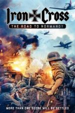 Watch Iron Cross: The Road to Normandy Vodly