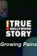 Watch E True Hollywood Story -  Growing Pains Vodly