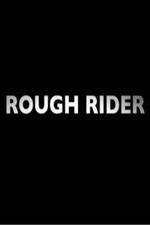 Watch Rough Rider Vodly