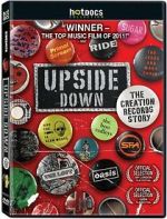 Watch Upside Down: The Creation Records Story Vodly