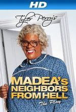 Watch Madea\'s Neighbors from Hell Vodly