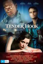 Watch The Tender Hook Vodly