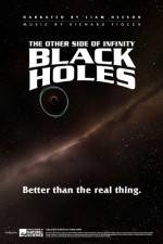 Watch Black Holes: The Other Side of Infinity Vodly