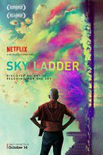 Watch Sky Ladder: The Art of Cai Guo-Qiang Vodly