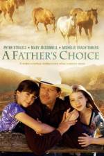 Watch A Father's Choice Vodly