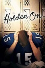 Watch Holden On Vodly