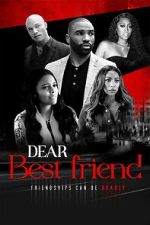 Watch Dear Best Friend Vodly